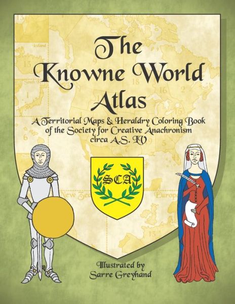 Cover for Sarre Greyhand · The Knowne World Atlas A.S LV (Paperback Book) (2020)