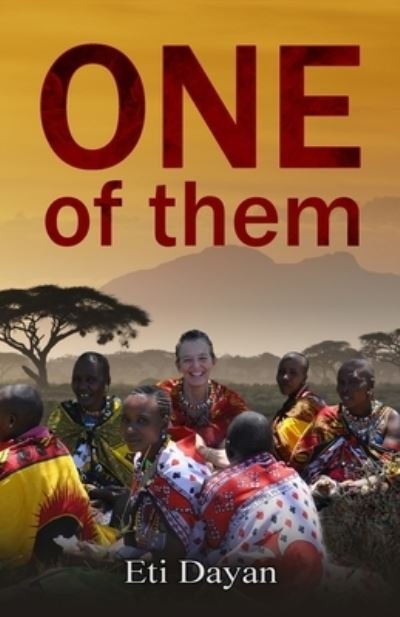 Cover for Eti Dayan · One of Them - My Life Among the Maasai of Kenya (Paperback Bog) (2020)