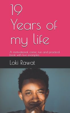 Cover for Loki Rawat · 19 Years of my life (Paperback Book) (2020)