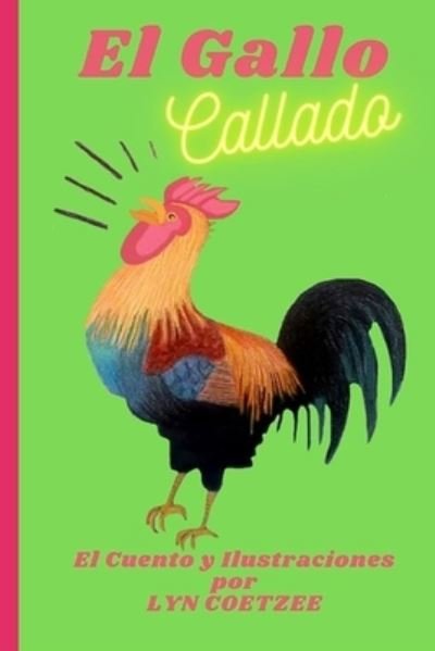 Cover for Lyn Coetzee · El Gallo Callado (Paperback Bog) (2021)