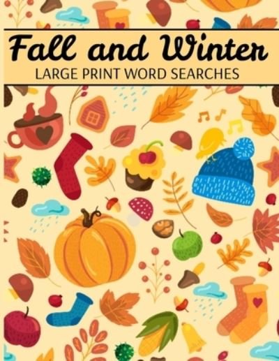 Cover for Distinct Turtle Publishing · Fall And Winter Large Print Word Searches (Pocketbok) (2021)