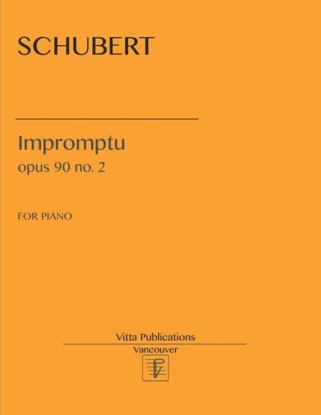 Schubert Impromptu opus 90 no. 2 - Franz Schubert - Livres - Independently Published - 9798723101685 - 16 mars 2021