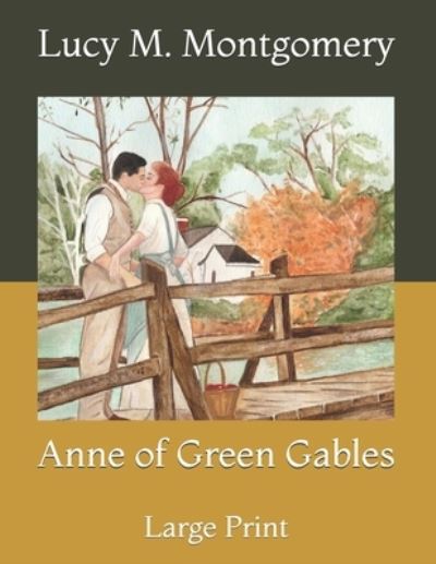 Cover for Lucy M Montgomery · Anne of Green Gables (Paperback Book) (2021)