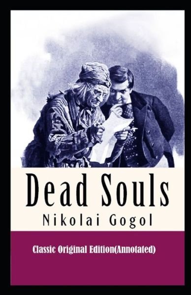Cover for Nikolai Gogol · Dead Souls-Classic Original Edition (Annotated) (Taschenbuch) (2021)