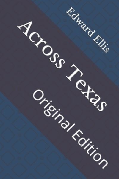 Cover for Edward Ellis · Across Texas (N/A) (2021)