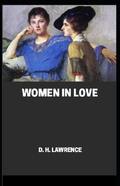 Cover for D H Lawrence · Women in Love Annotated (Paperback Bog) (2021)