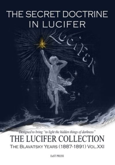 Cover for Helena Petrovna Blavatsky · The Secret Doctrine in Lucifer (Pocketbok) (2021)