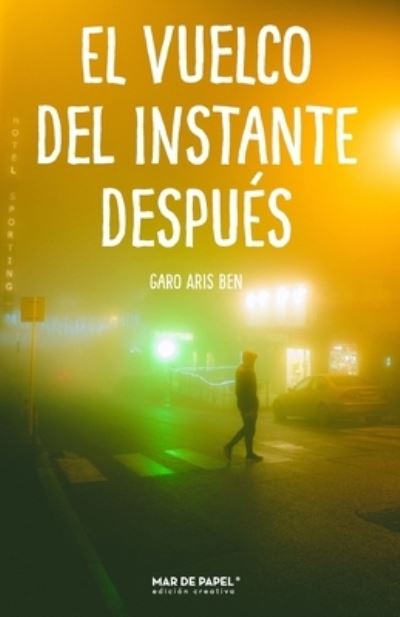 Cover for Garo Aris Ben · El vuelco del instante despues (Paperback Book) (2022)