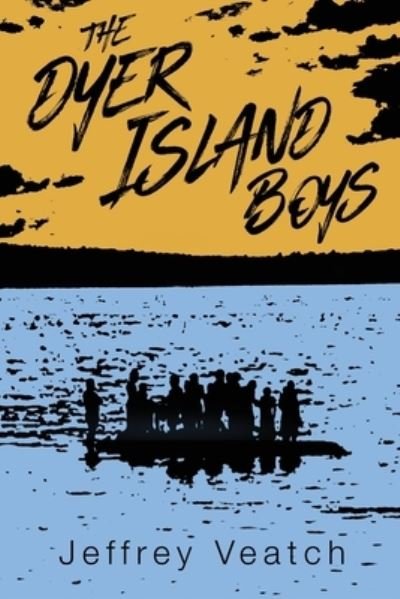 Cover for Veatch Jeffrey Veatch · The Dyer Island Boys (Pocketbok) (2022)