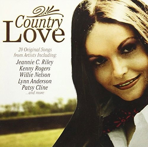 Country Love · Jeanie C.Riley,Kenny Rogers,Willie Nelson,Lynn Anderson,Patsy Cline... (CD)