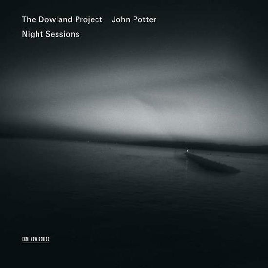 Night Sessions - John Surman & Dowland Project & John Potter - Musik - ECM NEW SERIES - 0028947659686 - 1. juli 2013