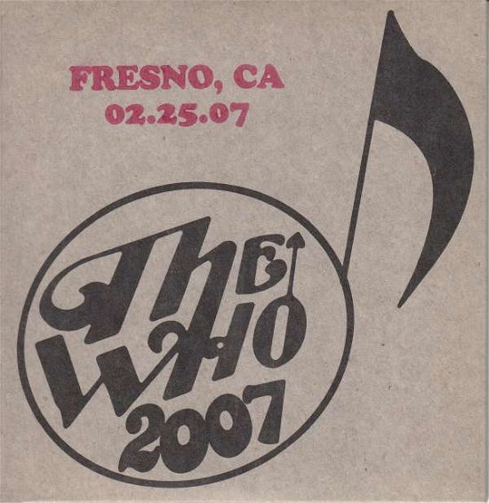 Cover for The Who · Live: 2/25/07 - Fresno Ca (CD) (2019)