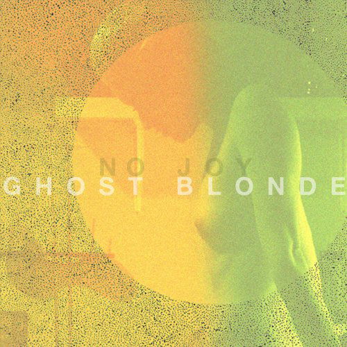 No Joy · Ghost Blonde (CD) (2010)