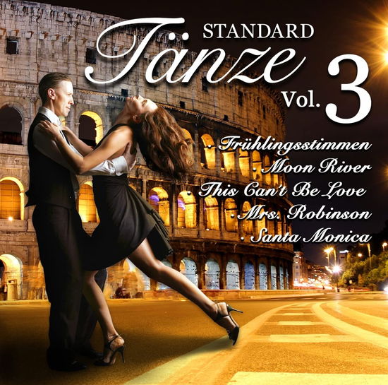 Cover for Tango &amp; Foxtrott &amp; Walzer · Standardtanze Vol.3: Tango,foxtrott,walzer (CD) (2023)