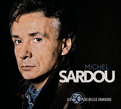 Les 50 Plus Belles Cha ( - Michel Sardou - Musiikki - FRENCH LANGUAGE - 0602537892686 - torstai 10. heinäkuuta 2014