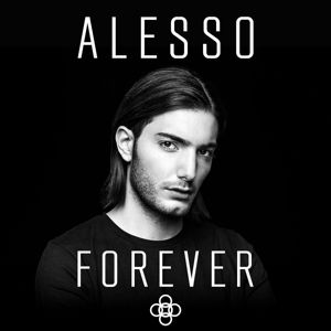 Forever (F) - Alesso - Musik - POL - 0602547338686 - 1. juni 2015