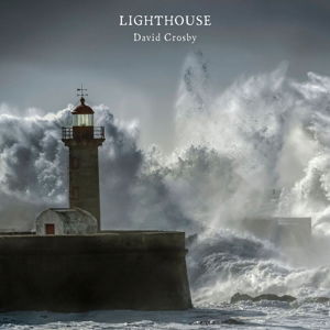 Cover for Crosby David · Lighthouse (CD) (2017)