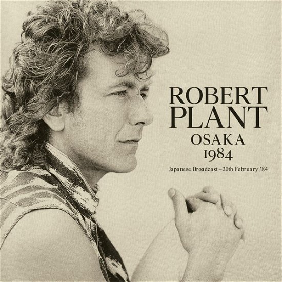Osaka 1984 - Robert Plant - Música - ICONOGRAPHY - 0823564033686 - 4 de dezembro de 2020