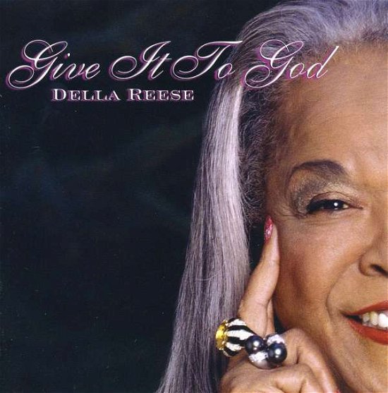 Give It to God - Della Reese - Musik - SPIRITUAL - 0837101206686 - 22. september 2006