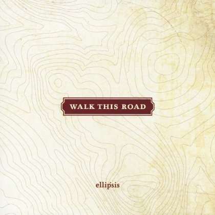 Cover for Ellipsis · Walk This Road (CD) (2010)