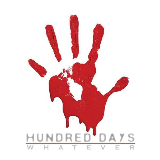 Cover for Hundred Days · Whatever (CD) (2014)