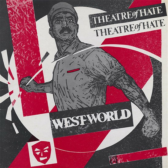 Westworld - Theatre Of Hate - Musik - RESTLESS EMPIRE - 3701037700686 - 10. oktober 2018