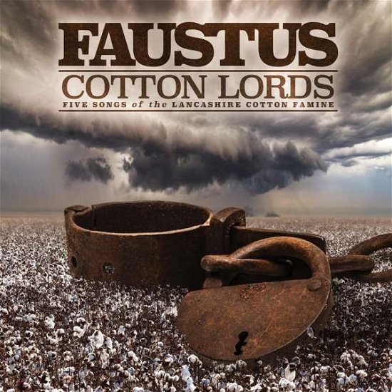 Cover for Faustus · Cotton Lords-Songs Of The Lancashire Cotton Famine (CD) (2019)