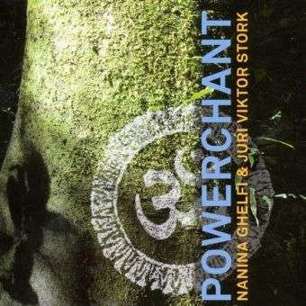 Cover for Ghelfi, Nanina &amp; Stork, Juri Viktor · Powerchant [cd] (CD) (2010)