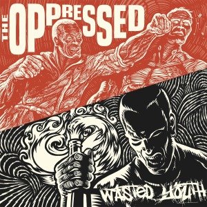 Cover for Oppressed / Wasted You · 2 Generations 1 Message (7&quot;) (2013)