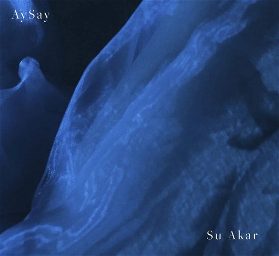 Cover for Aysay · Lp-aysay-su Akar (LP) (2023)