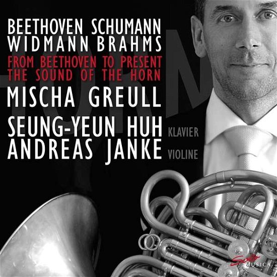 From Beethoven To Present - The Sound Of The Horn - Greull / Huh / Janke - Musikk - SOLO MUSICA - 4260123642686 - 1. september 2017