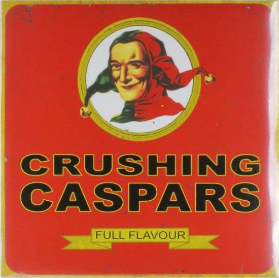 Cover for Crushing Caspars · Full Flavour (LP) (2013)