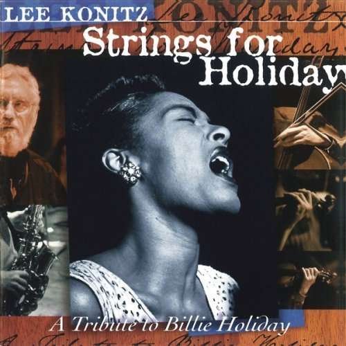 Strings for Holiday - Lee Konitz - Musik - UNIVERSAL - 4580142343686 - 22. oktober 2008