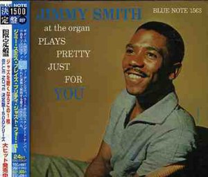 Cover for Jimmy Smith · Plays Pretty Just for You (CD) [Remastered edition] (2008)
