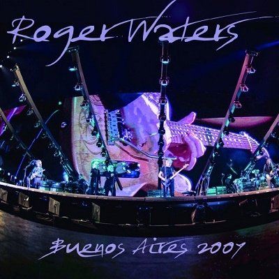 Buenos Aires 2007 - Roger Waters - Música -  - 4997184136686 - 28 de mayo de 2021