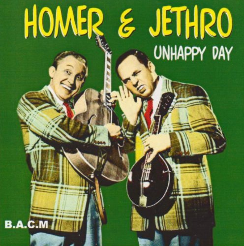 Cover for Homer &amp; Jethro · Unhappy Day (CD) (2006)
