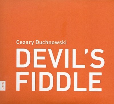 Cover for Radical Polish Ansambl / Mikolaj Palosz / Maniucha Bikont · Devils Fiddle - LOpera Del Villaggio (CD) (2021)