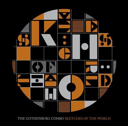 Cover for The Gothenburg Combo · Sketches of the World (CD) (2015)