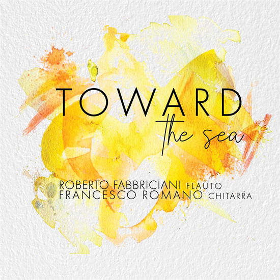 Cover for Roberto Fabbriciani · Toward the Sea (CD) (2023)