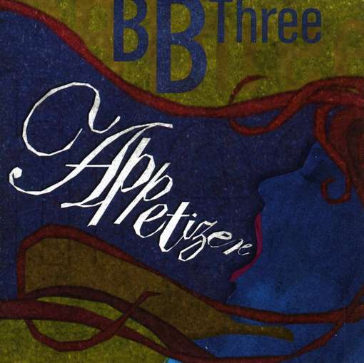 Appetizer - Bb Three - Musique - INBETWEENS - 8715757000686 - 20 mars 2008