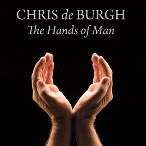 Cover for Chris De Burgh · Hands of Man (CD) (2014)
