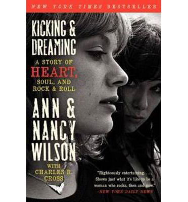 Cover for Ann Wilson · Kicking &amp; Dreaming: A Story of Heart, Soul, and Rock and Roll (Taschenbuch) (2023)