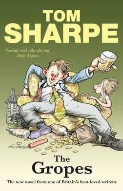 Cover for Tom Sharpe · The Gropes (Pocketbok) (2010)