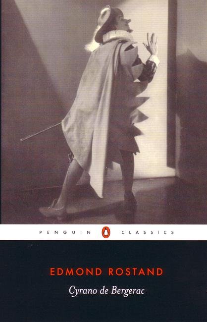 Cyrano de Bergerac - Edmond Rostand - Books - Penguin Books Ltd - 9780140449686 - June 29, 2006
