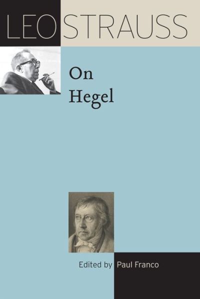 Cover for Leo Strauss · Leo Strauss on Hegel - Leo Strauss Transcript (Hardcover Book) (2019)