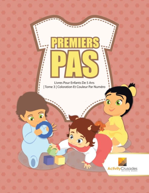 Cover for Activity Crusades · Premiers Pas (Paperback Book) (2017)