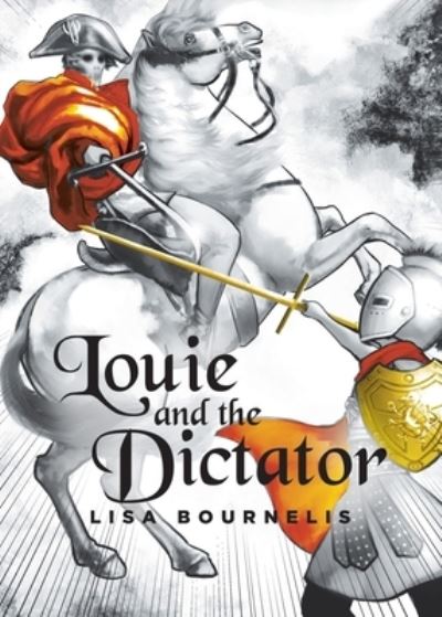 Cover for Lisa Bournelis · Louie and the Dictator (Bog) (2021)