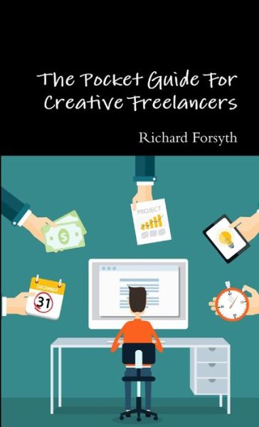 Cover for Richard Forsyth · Pocket Guide for Creative Freelancers (Book) (2019)