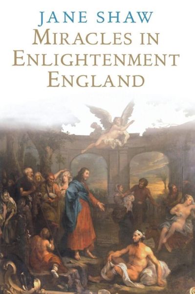 Cover for Jane Shaw · Miracles in Enlightenment England (Paperback Book) (2006)