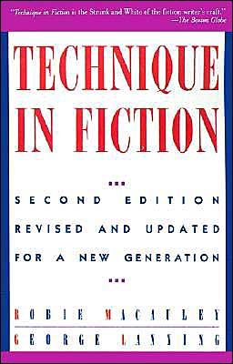 Cover for George Lanning · Technique in Fiction, Second Edition: Revised and Updated for a New Generation (Writer's Library) (Paperback Book) [2nd edition] (1990)
